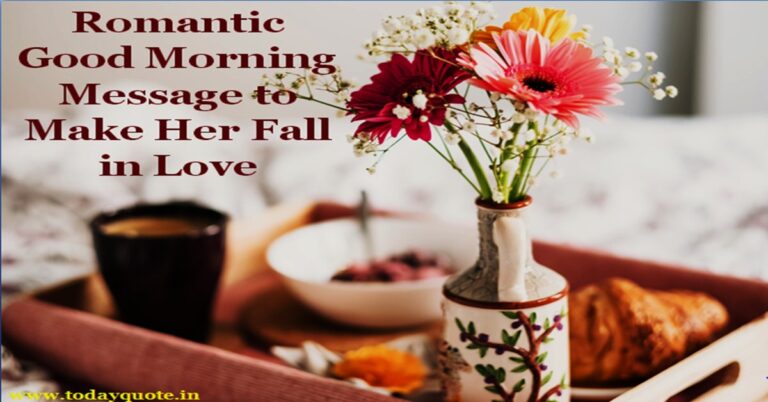 255 Romantic Good Morning Message to Make Her Fall in Love