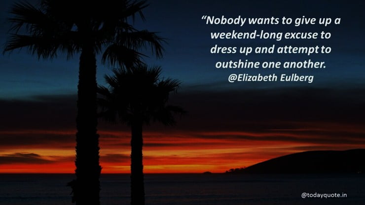 end of the weekend quotes
