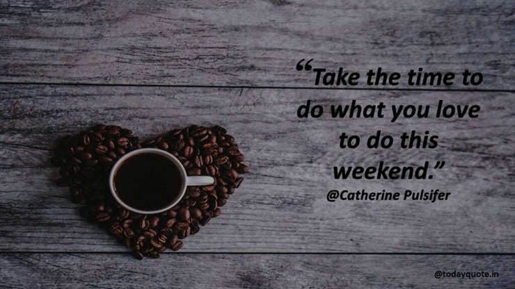 end of the weekend quotes