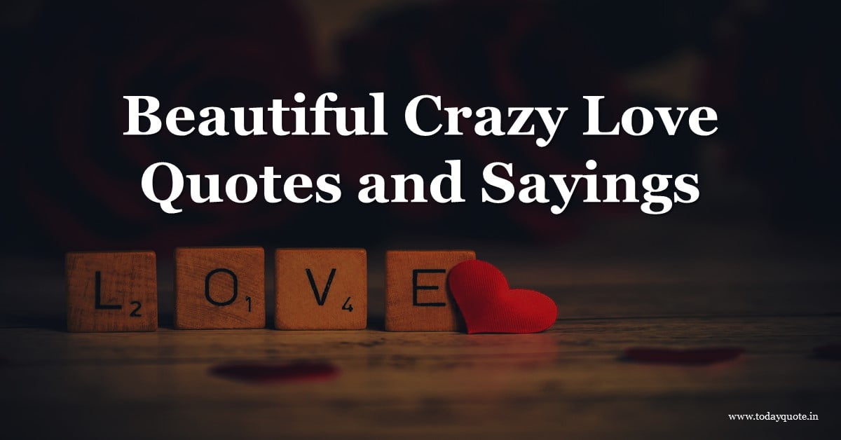 crazy love quotes