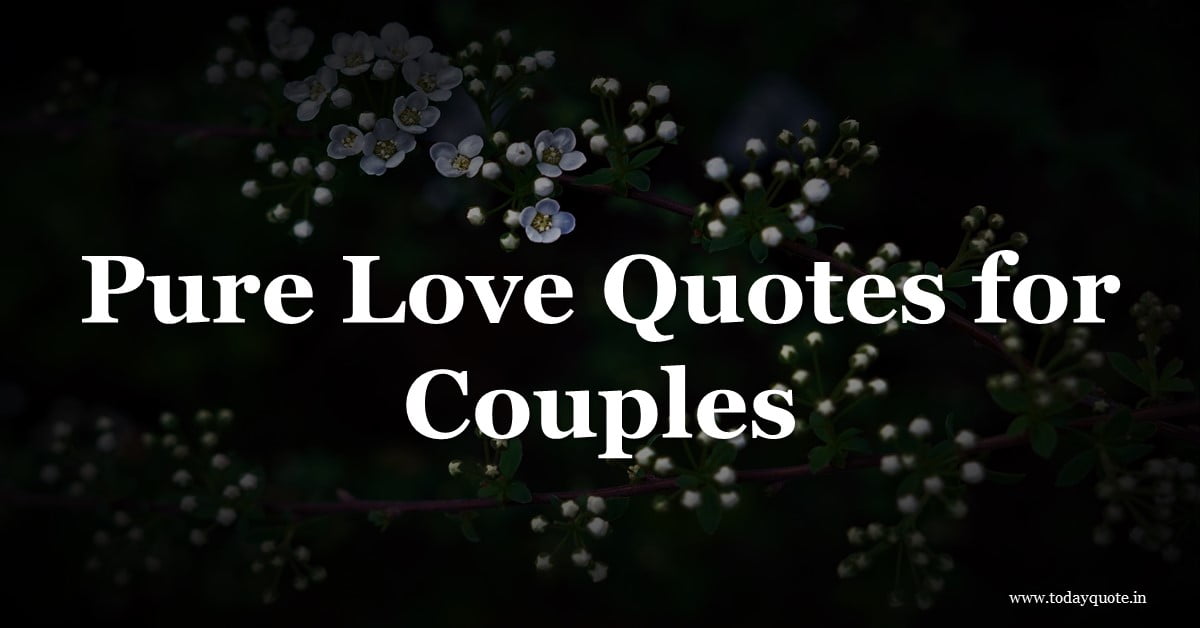 pure love quotes