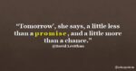 125 Tomorrow is Not Promised Quotes To Start Living Today