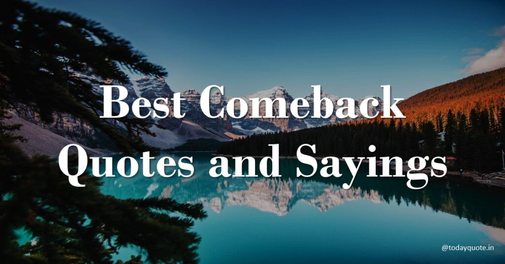 165 Best Motivational Comeback Quotes For Instagram