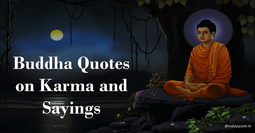 140 Best Buddha Quotes on Karma and Sayings - Today Quote
