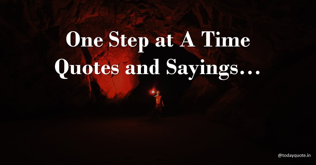 one step at a time quotes