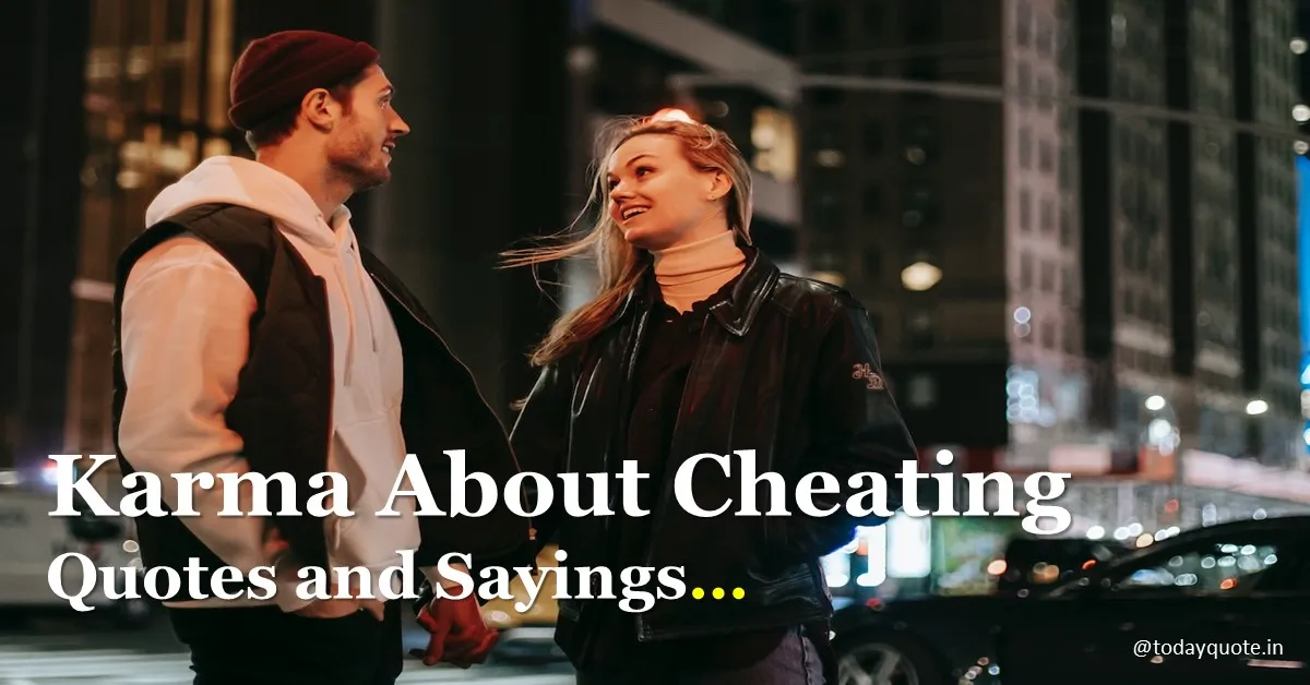 200 Best Karma About Cheating Quotes and Sayings Todayquote
