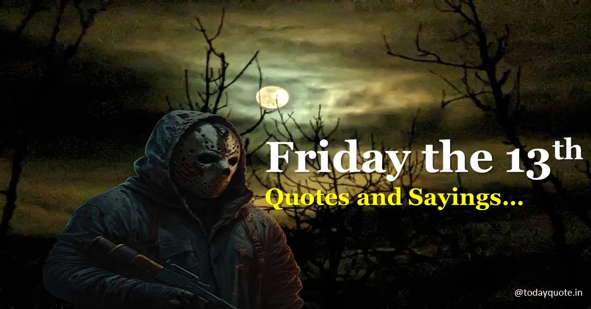 190 Best Friday The 13th Quotes And Sayings Todayquote