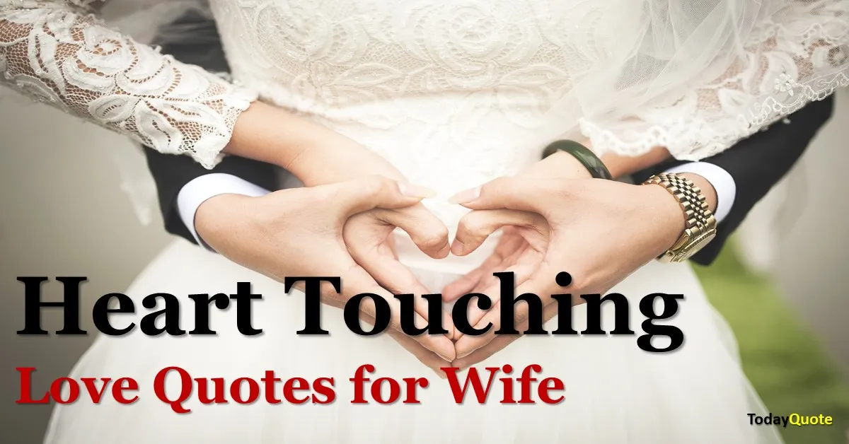 250-best-heart-touching-love-quotes-for-wife-and-sayings-todayquote